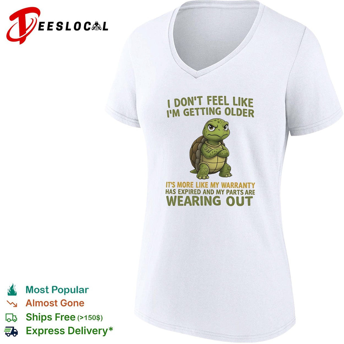 Grumpy turtle I don’t feel like I’m getting older it’s more like my warranty has expired shirt
