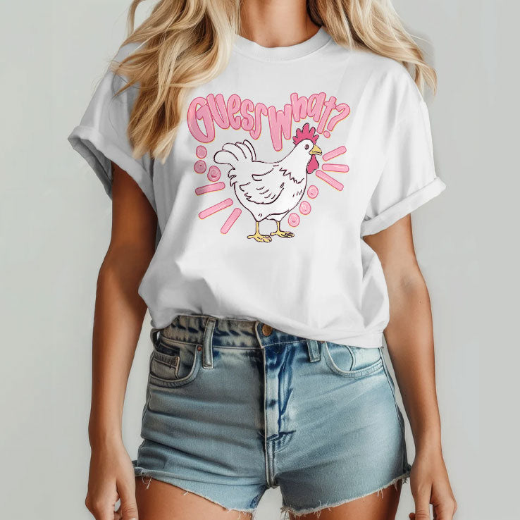 Guess What Chicken Butt T Shirt Unisex