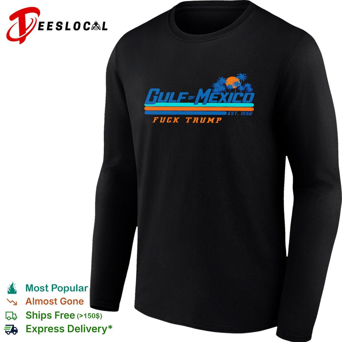 Gulf of Mexico est 1550 fuck Trump shirt Unisex