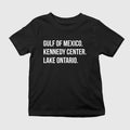 Gulf Of Mexico Kennedy Center Lake Ontario Shirt
