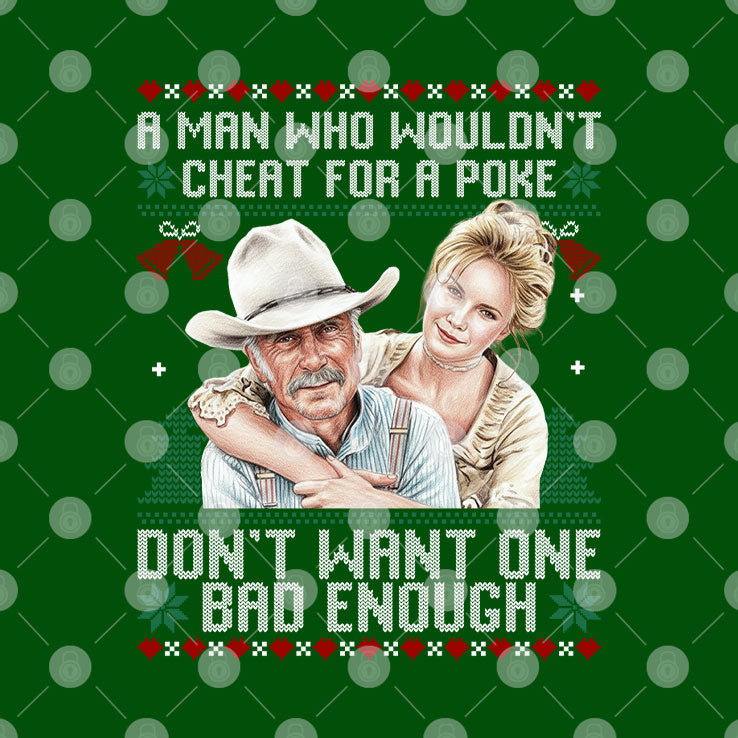 Gus McCrae And Lorena Wood Lonesome Dove A Man Who Wouldn’t Cheat For A Poke Don’t Want One Bad Enough Christmas