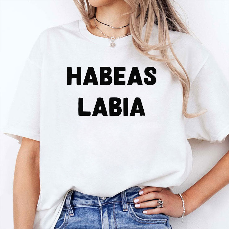 Habeas Labia T Shirt Unisex