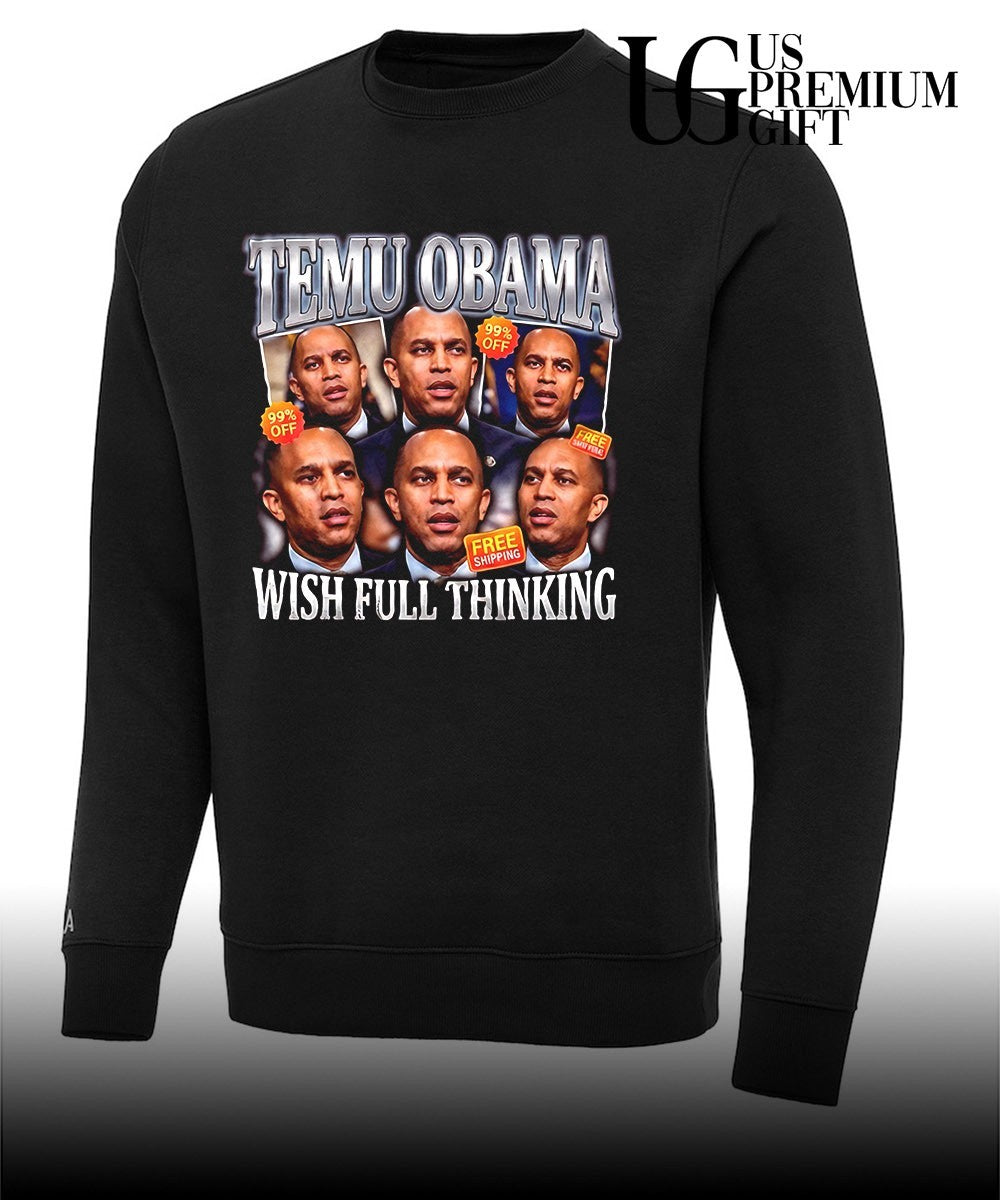 Hakeem Jeffries Obama politics Obama wish full thinking shirt Unisex