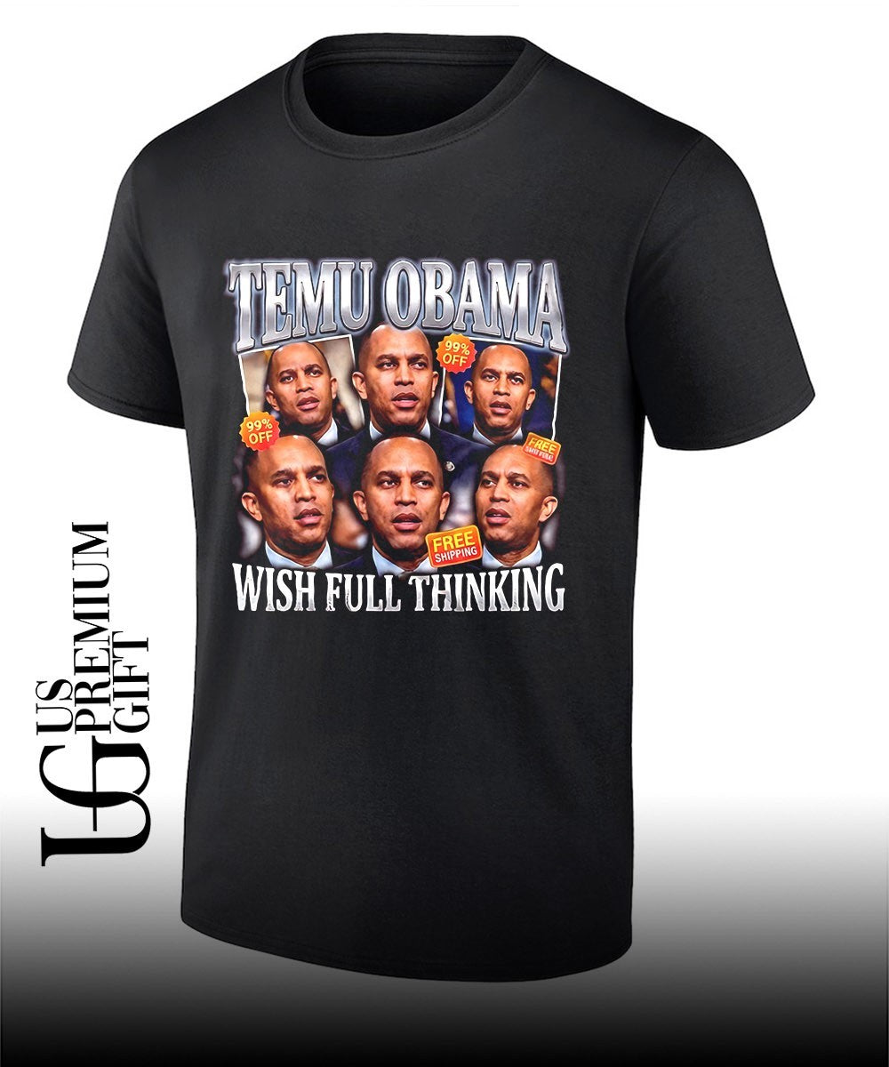 Hakeem Jeffries Obama politics Obama wish full thinking shirt Unisex