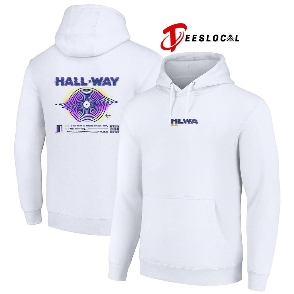 Hall ‘Way HLWA I saw HLWA at Mercury Lounge yeah they were okay shirt Unisex