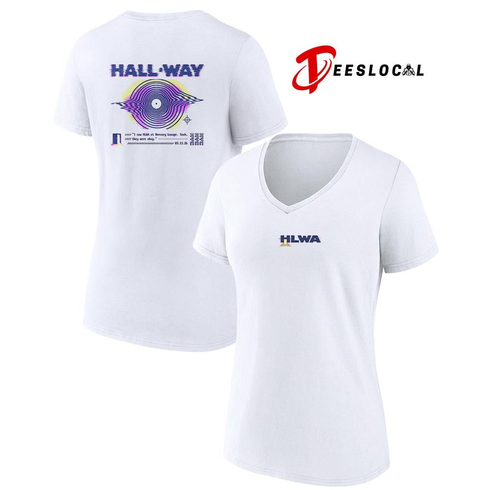 Hall ‘Way HLWA I saw HLWA at Mercury Lounge yeah they were okay shirt Unisex