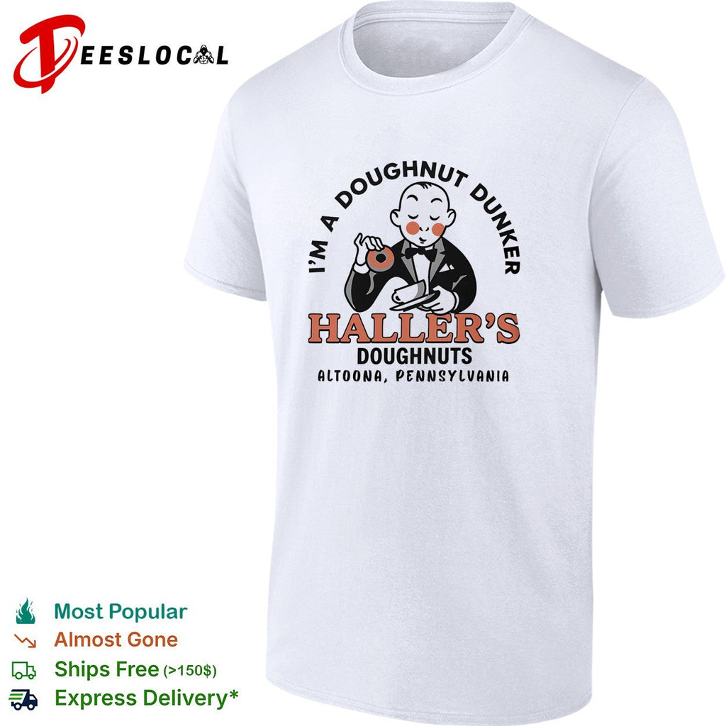 Haller’s doughnuts I’m a doughnut dunker Altoona Pennsylvania vintage shirt Unisex