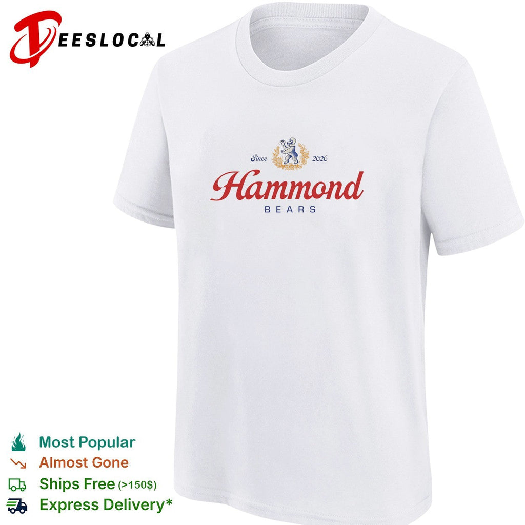 Hammond Bears since 2026 vintage logo shirt Unisex