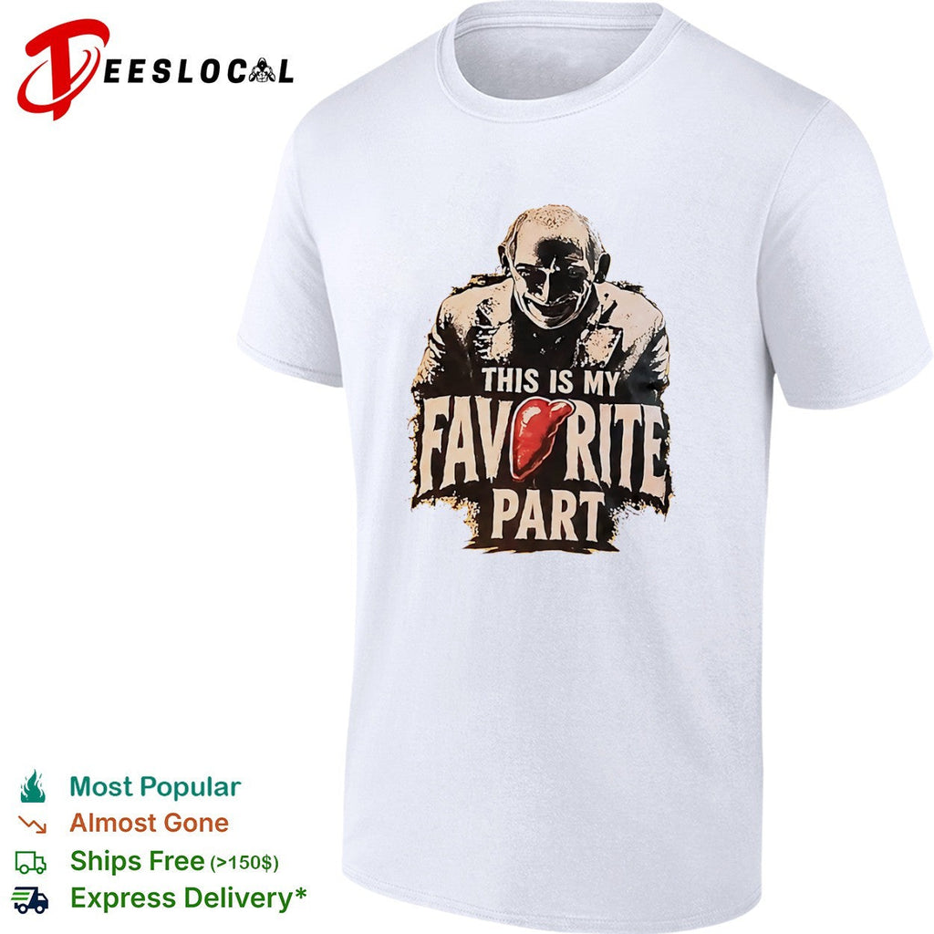 Hannibal Lecter Silence of the Lambs This is my favorite part liver organ horror shirt Unisex