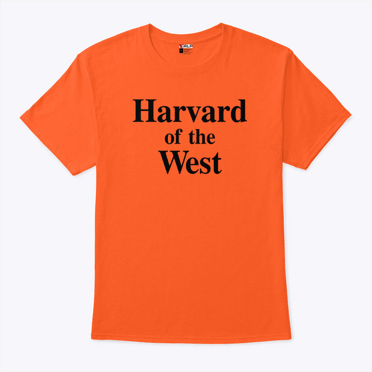 Harvard Of The West T Shirt Unisex