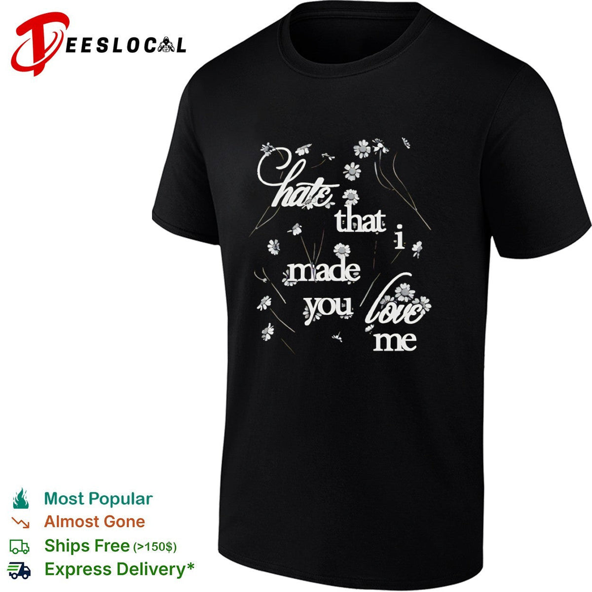 Hate that I made you love me Floral Daisy Aesthetic shirt Unisex