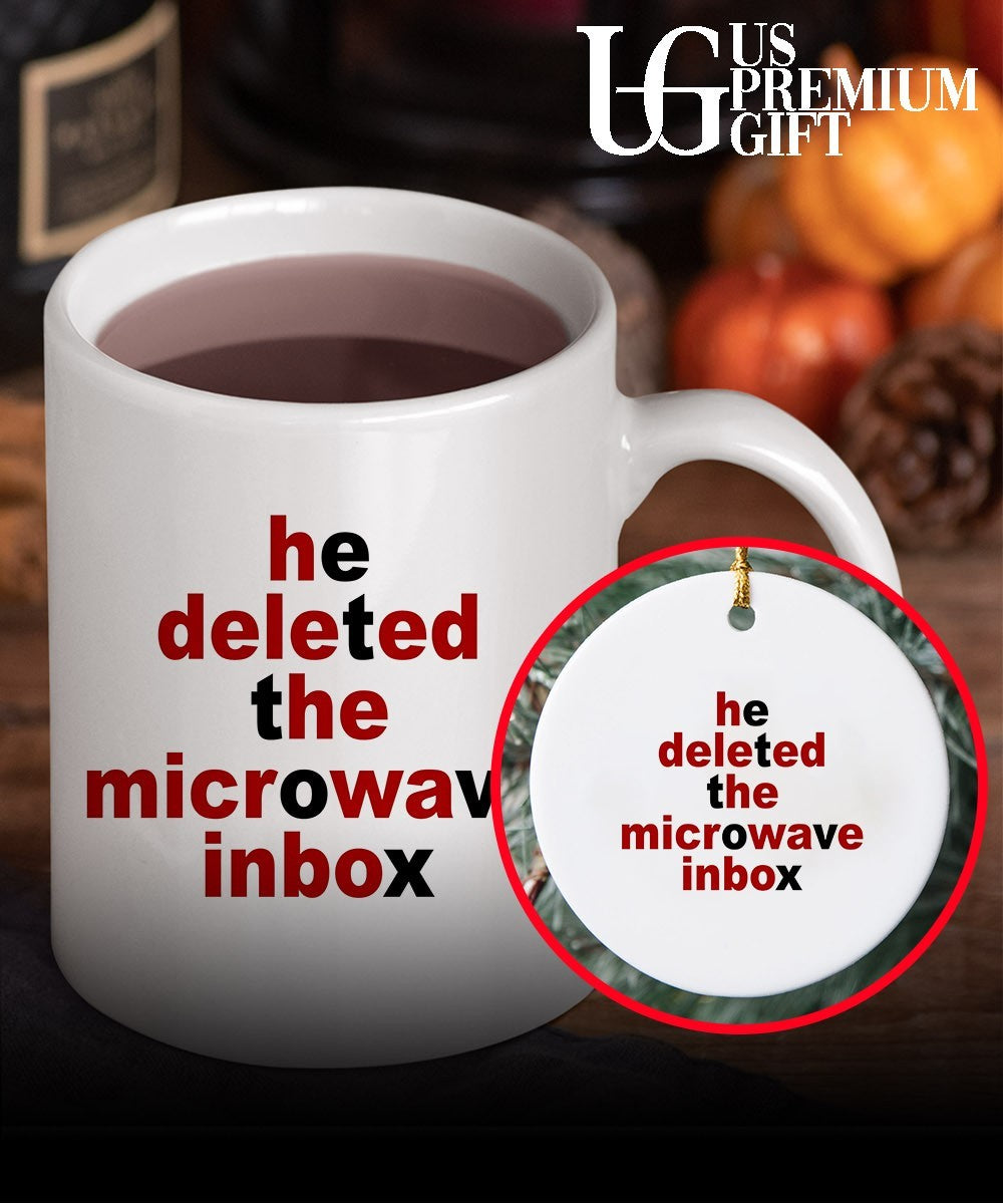 He deleted the microwave inbox shirt Unisex