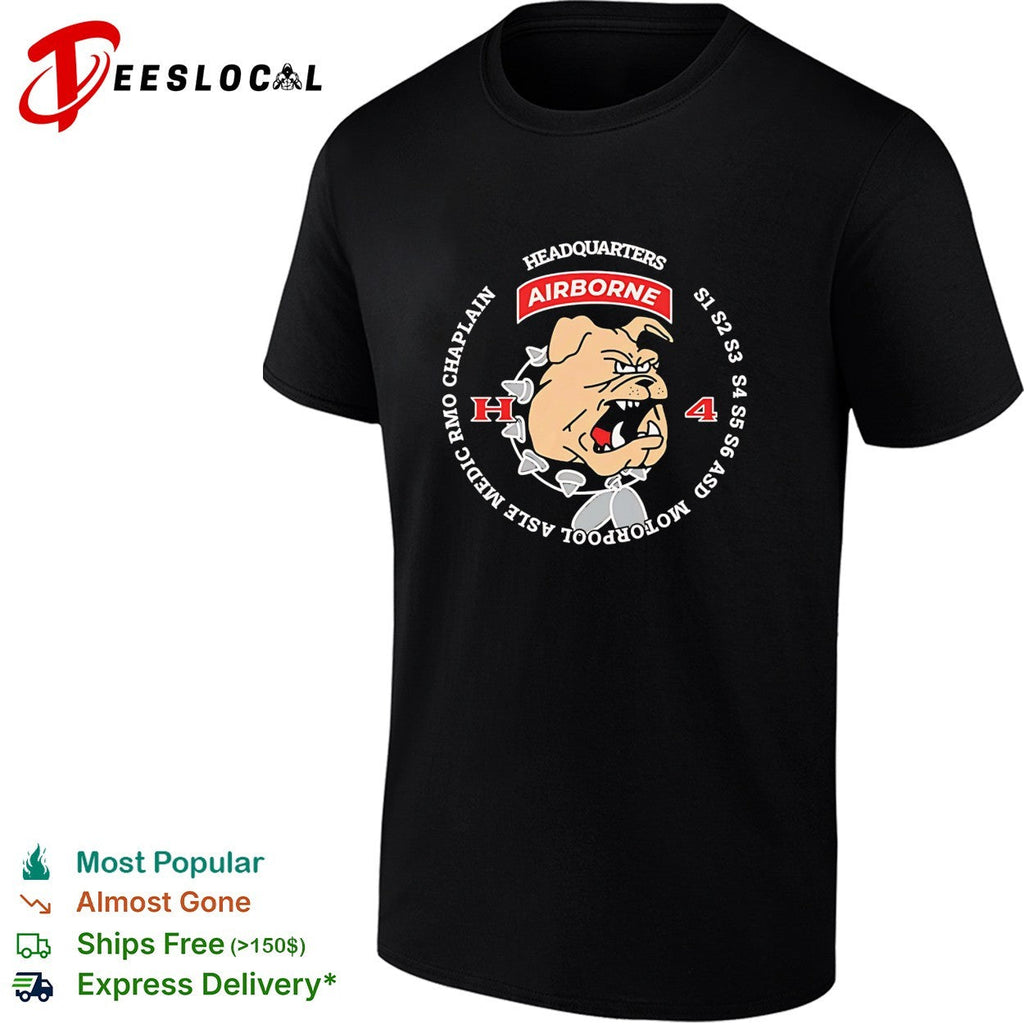 Headquarters Airborne H4 bulldog motorpool S1 S2 S3 S4 graphic shirt Unisex