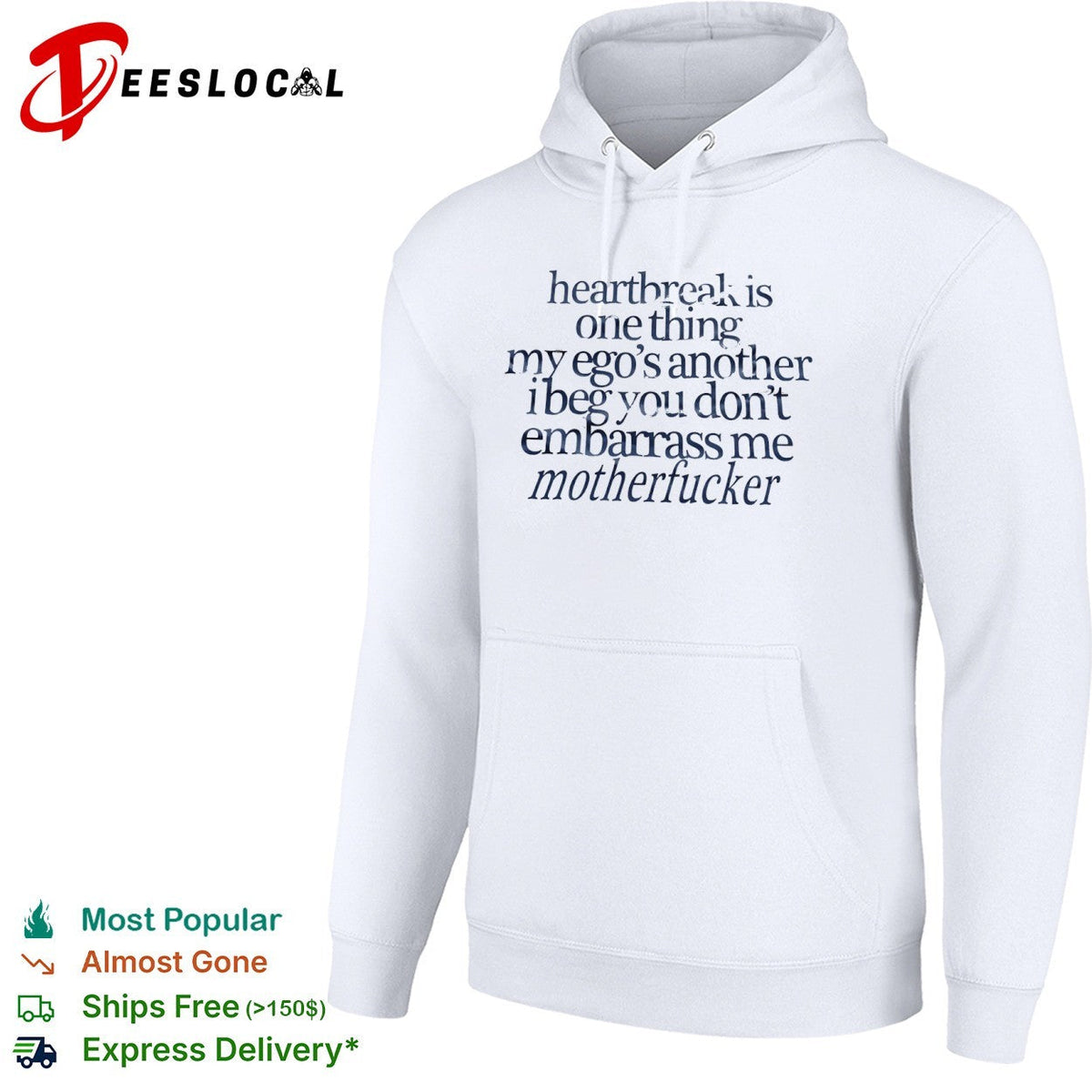Heartbreak is one thing my ego s another i beg you dont embarrass me motherfucker shirt Unisex