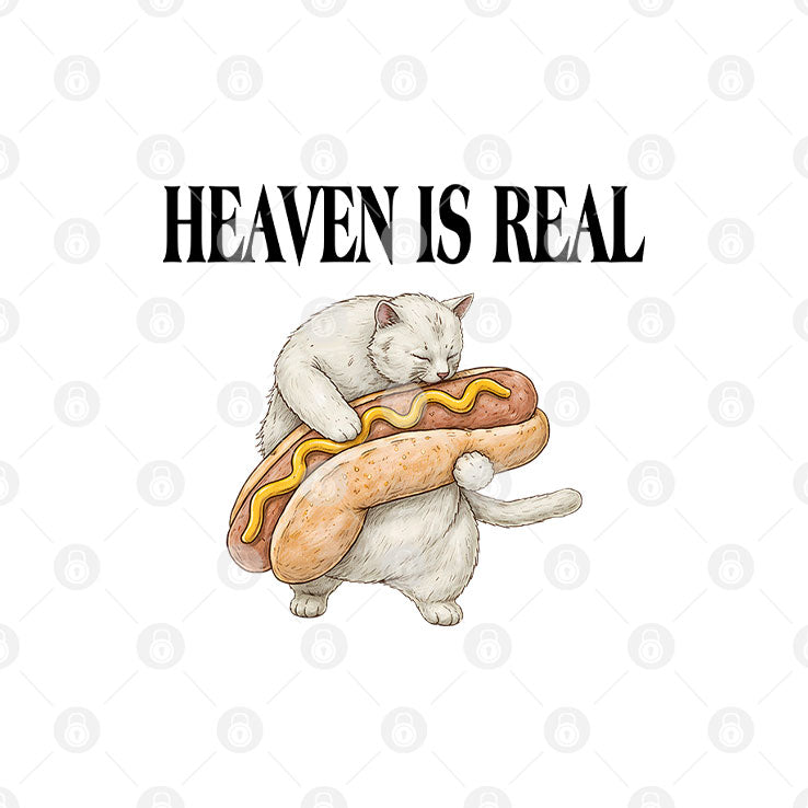 Heaven Is Real Hot Dog T Shirt Unisex