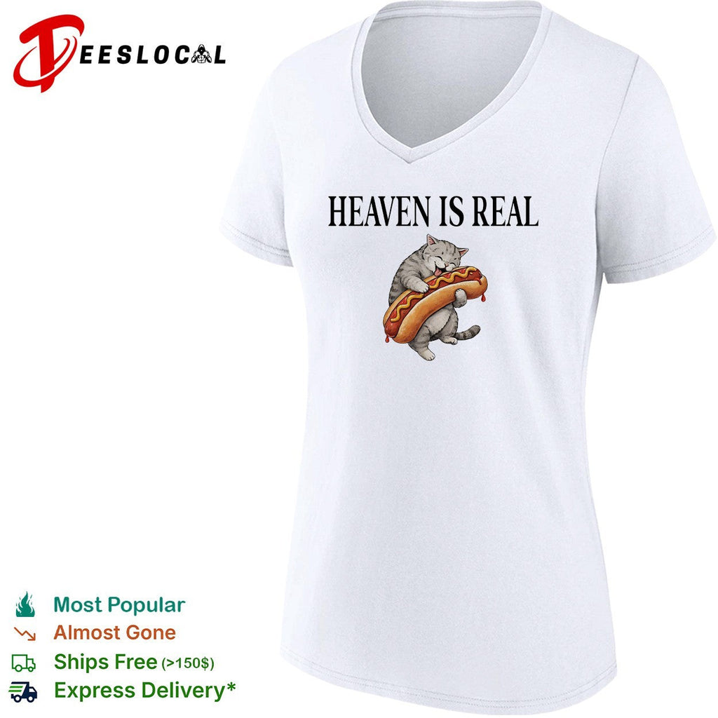 Heaven is real Cute Cat hugging Hot Dog funny food meme lover gift shirt Unisex
