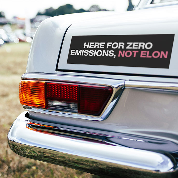 Here For Zero Emissions Not Elon Car Magnet Unisex