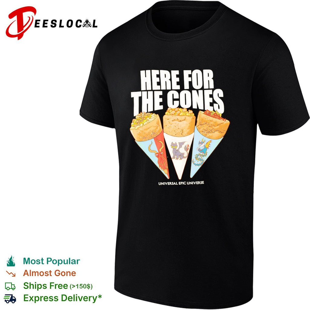 Here for the Cones shirt Unisex