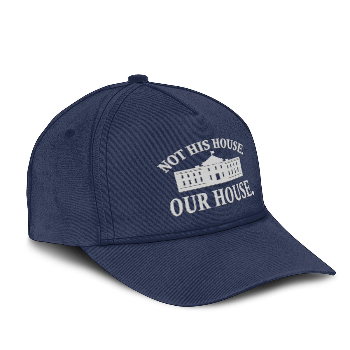Hillary Clinton Not His House Our House Hat Unisex