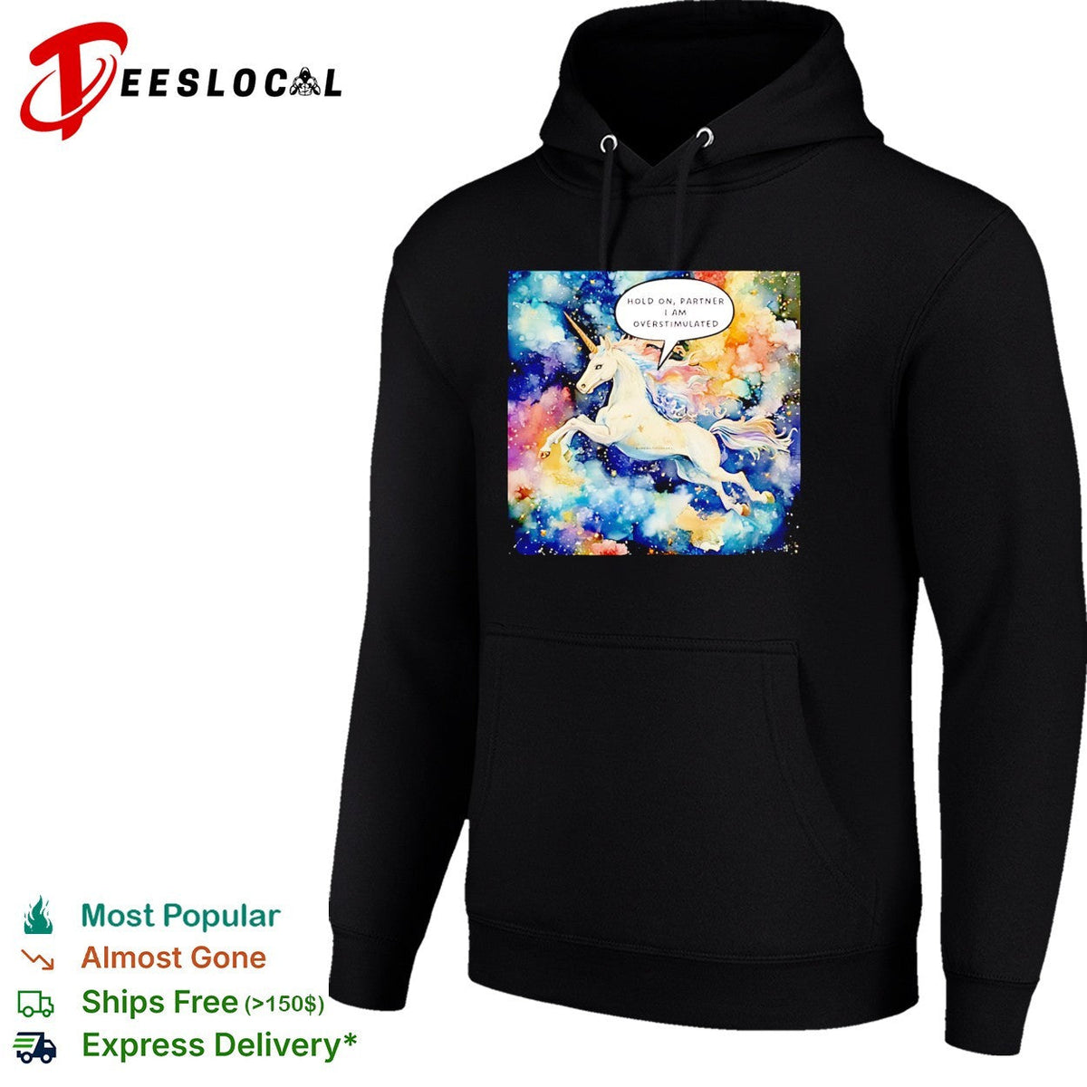 Hold On Partner I’m Overstimulated Unicorn graphic shirt Unisex