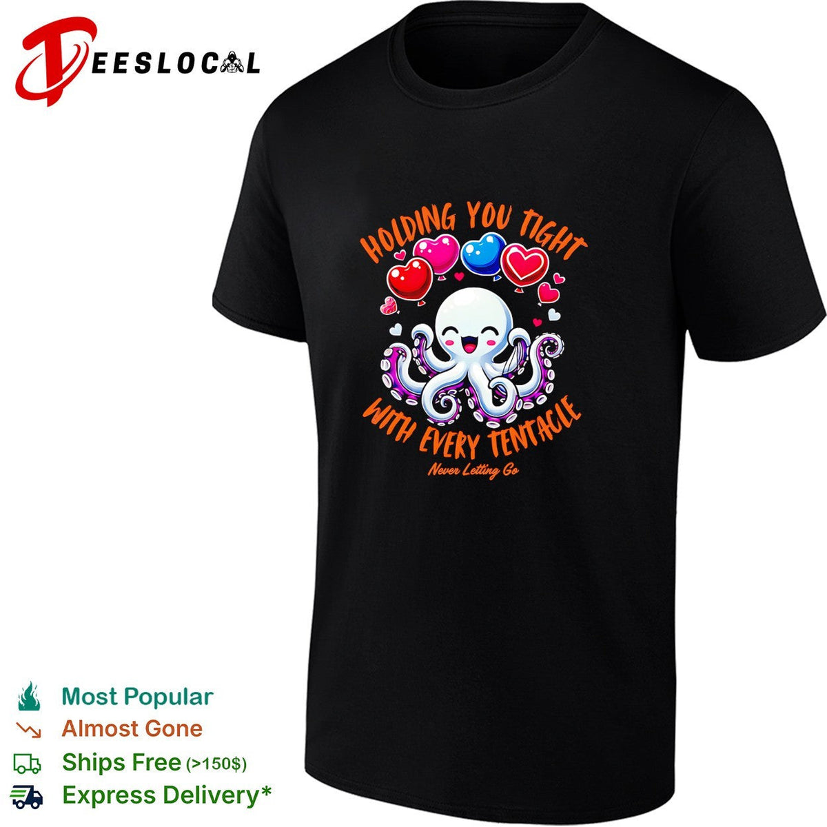 Holding you tight with every tentacle never letting go cute octopus love shirt Unisex