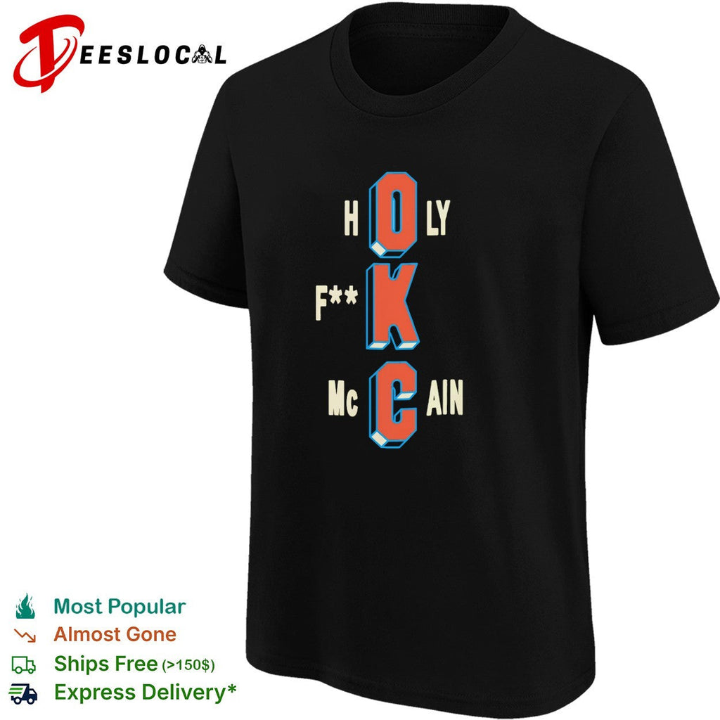 Holy F McCain Oklahoma City Thunder NBA Basketball Shirt Unisex