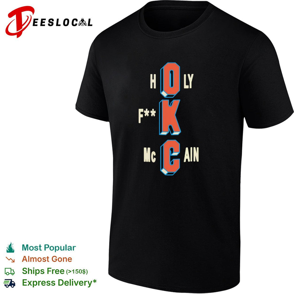 Holy F McCain Oklahoma City Thunder NBA Basketball Shirt Unisex
