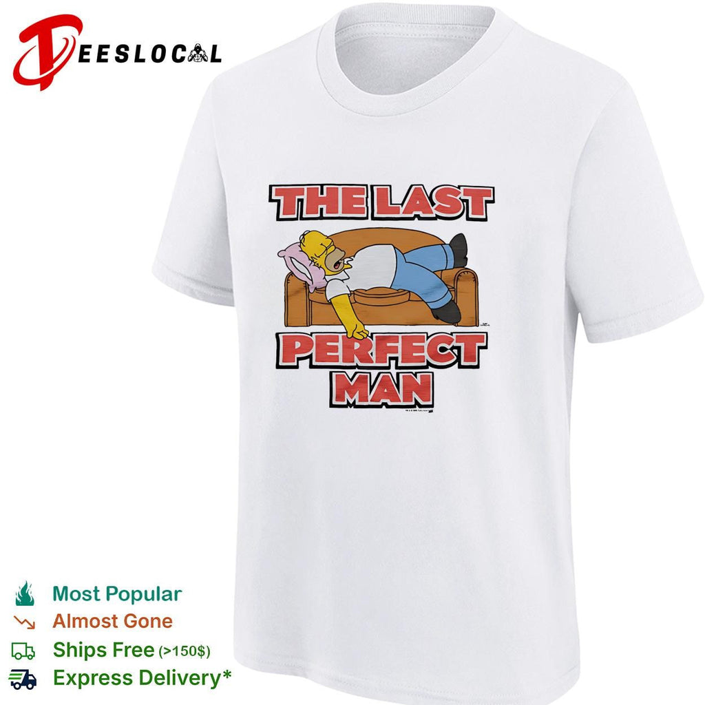 Homer the last perfect man couch lazy funny shirt Unisex
