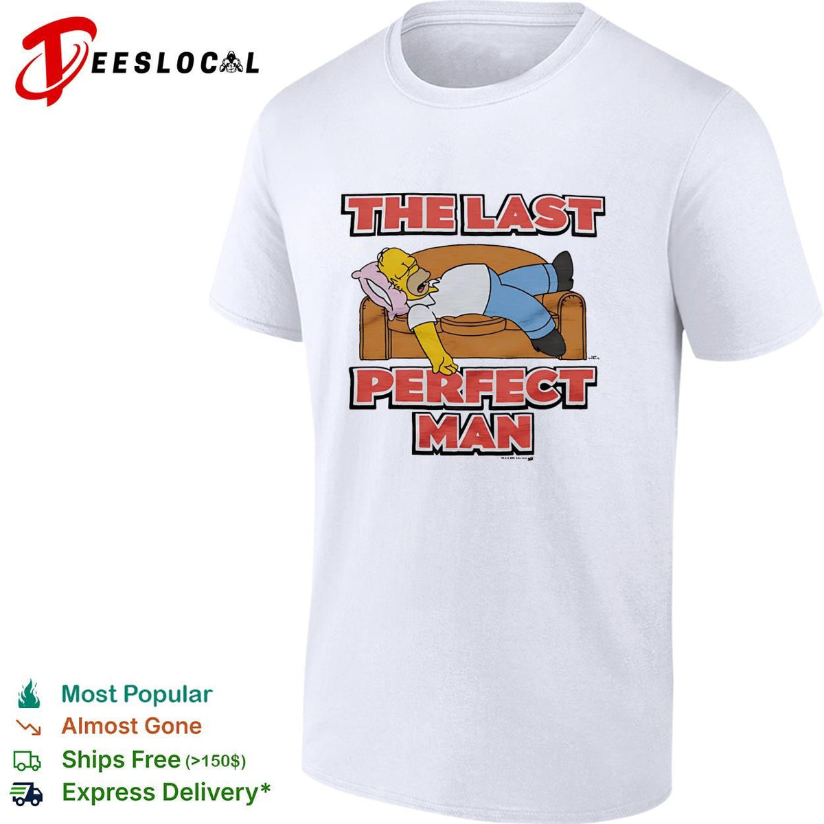 Homer the last perfect man couch lazy funny shirt Unisex