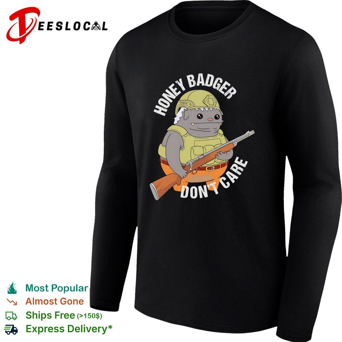 Honey Badger don’t care shirt Unisex