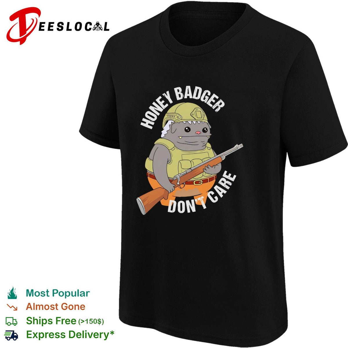 Honey Badger don’t care shirt Unisex