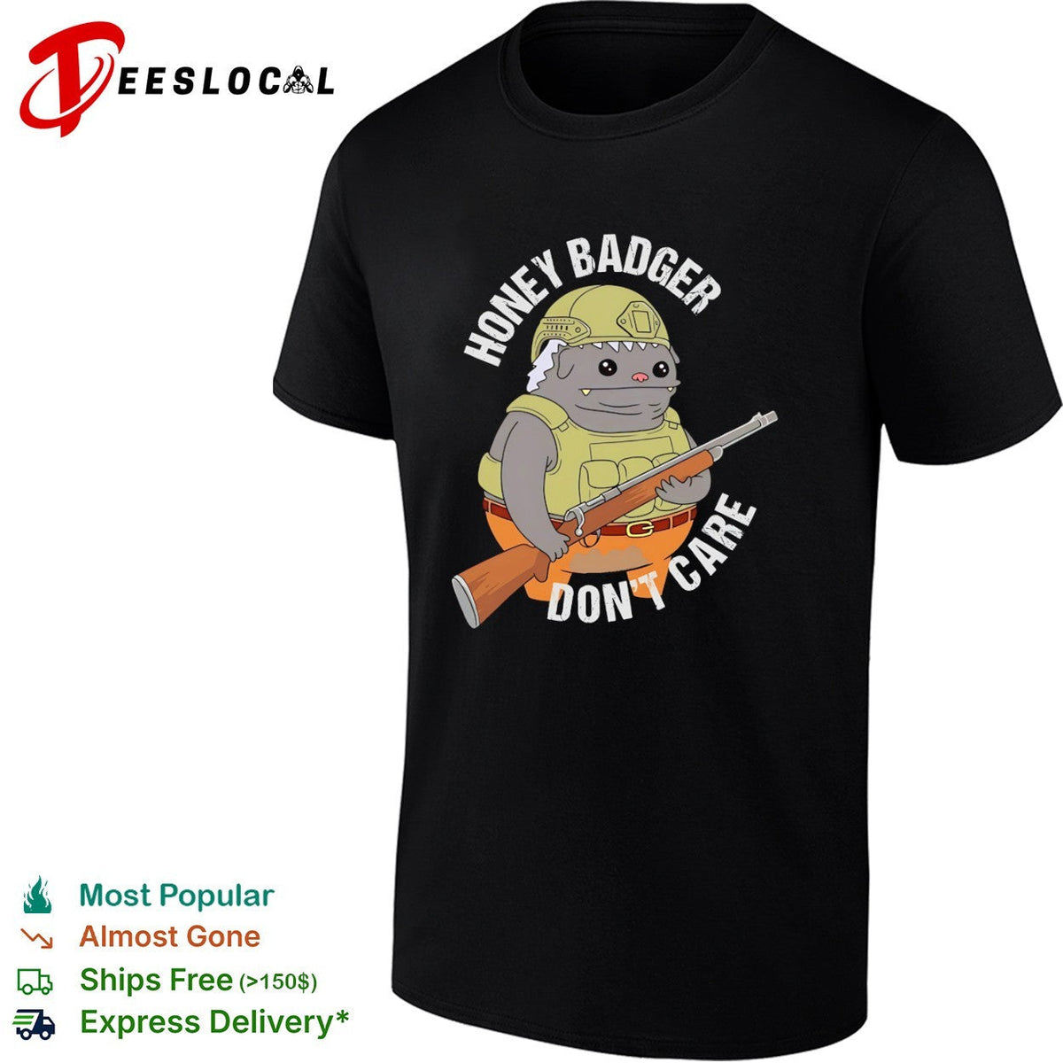 Honey Badger don’t care shirt Unisex