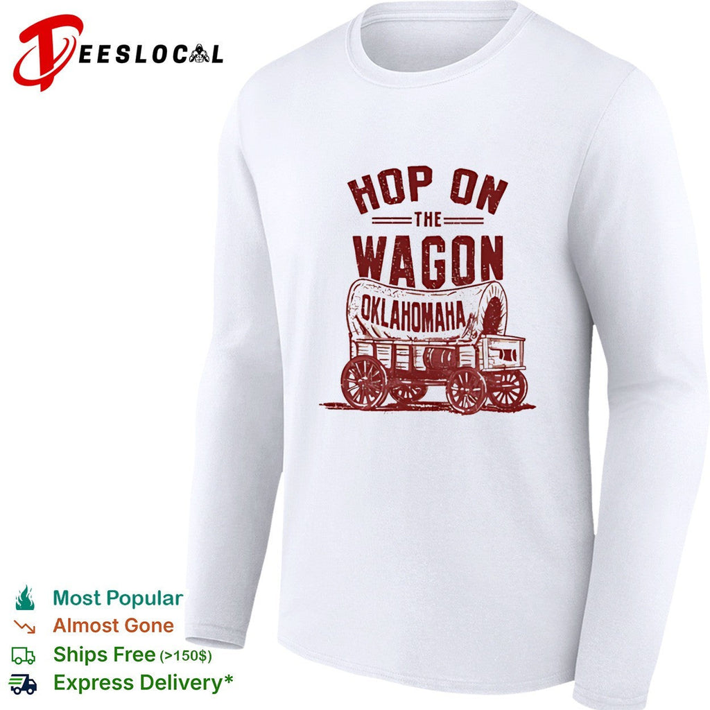 Hop on the wagon Oklahomaha Oklahoma Omaha NCAA humor shirt Unisex