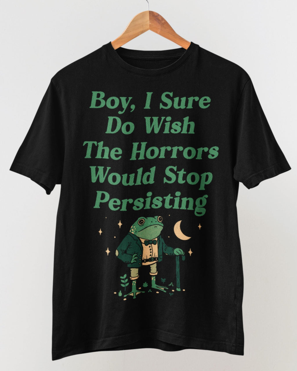 'Horrors Are Still Persisting' Shirt Unisex