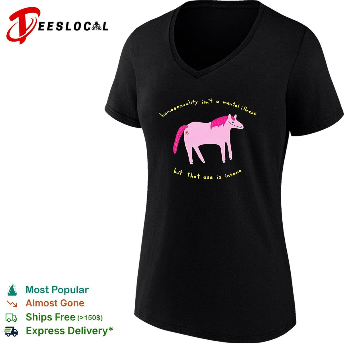 Horse homosexuality isn’t a mental illness but that ass is insane shirt Unisex