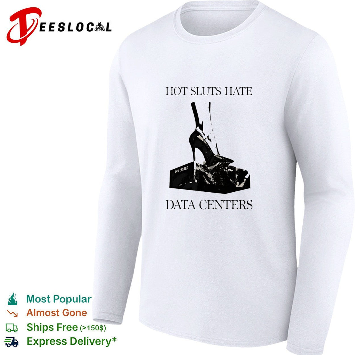 Sluts Hate Data Centers shirt Unisex