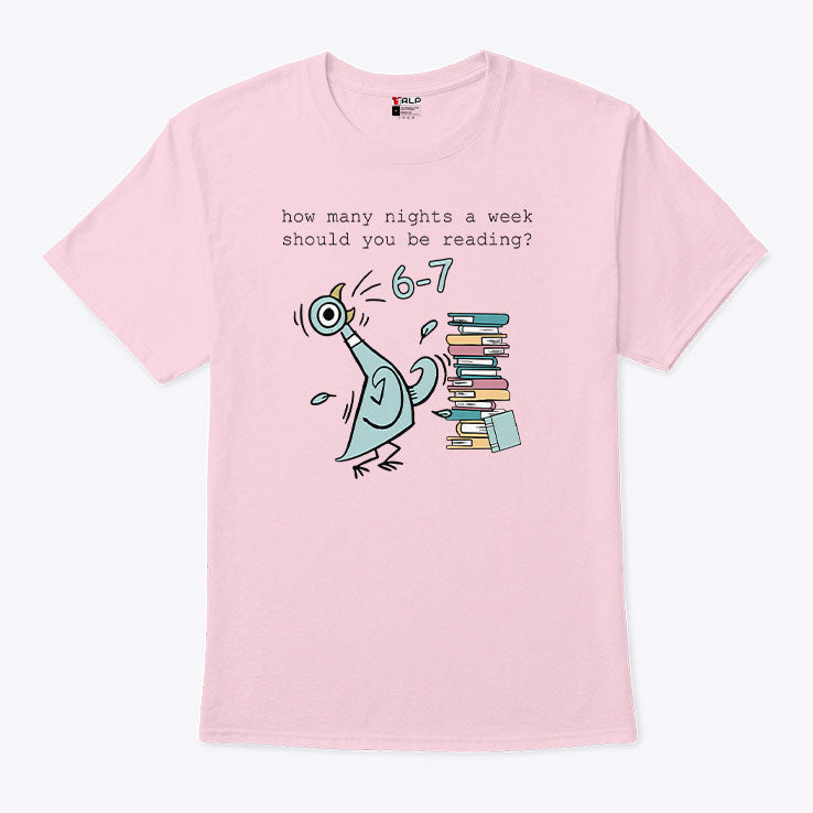 How Many Nights A Week Should You Be Reading 6-7 Shirt Unisex