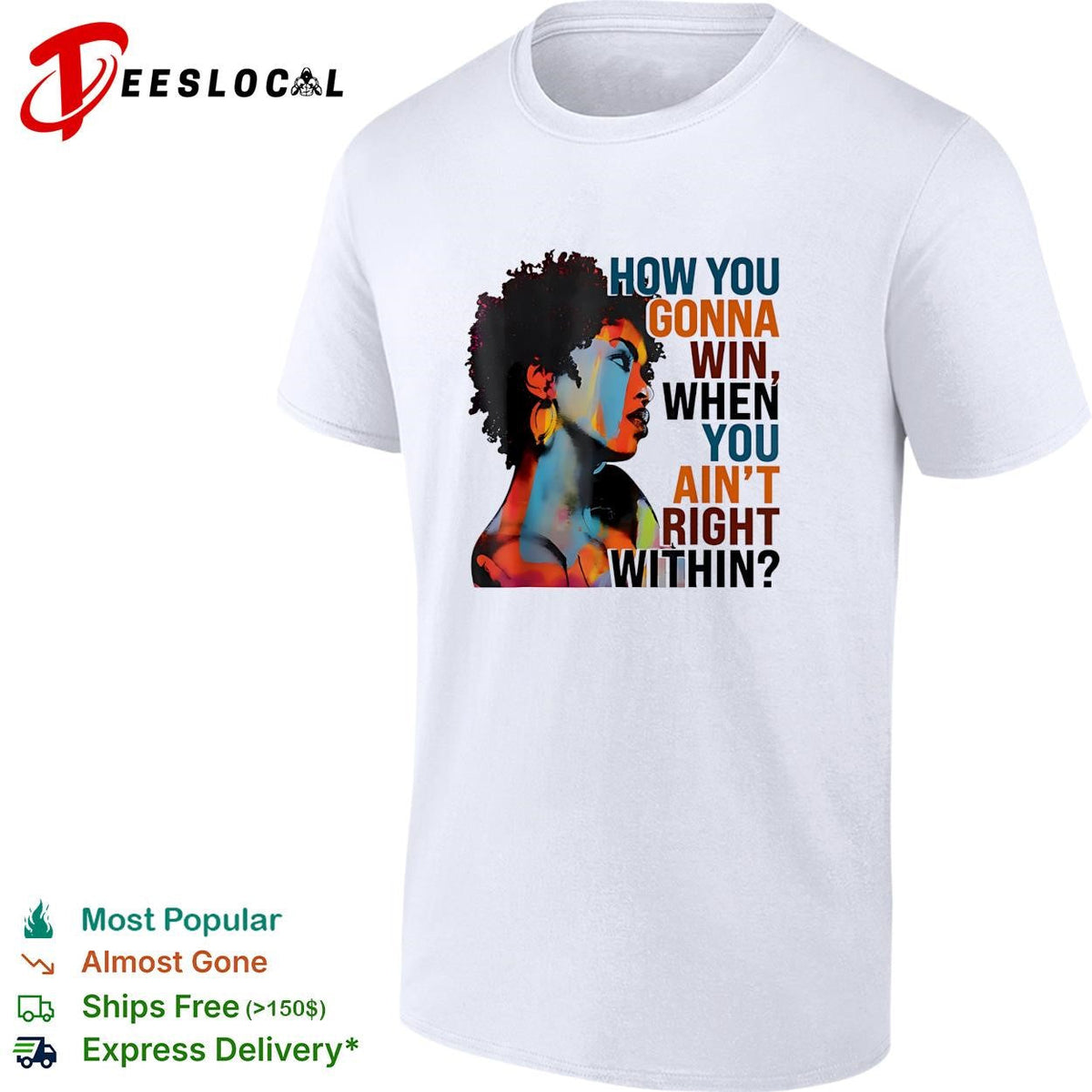 How you gonna win when you ain’t right within afro woman color portrait shirt Unisex