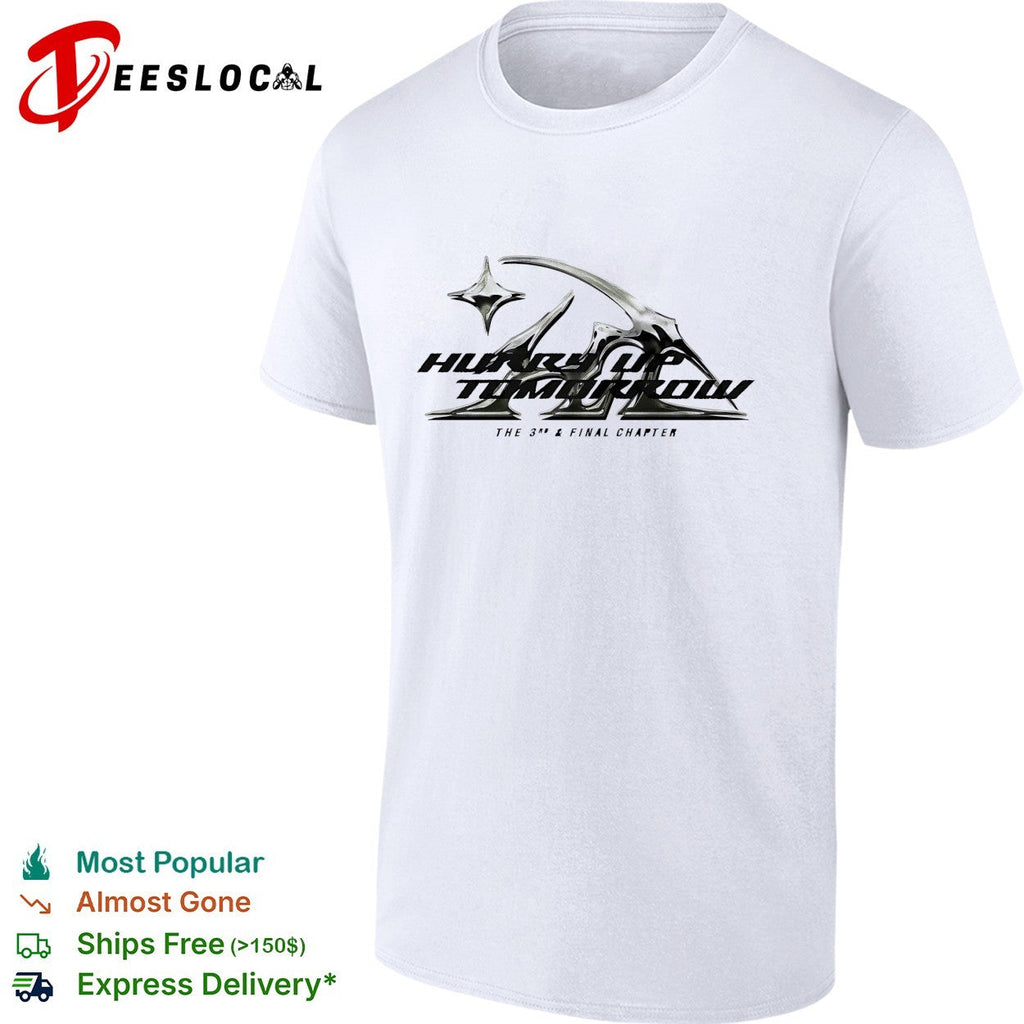Hurry up tomorrow the 3rd and final chapter shirt Unisex
