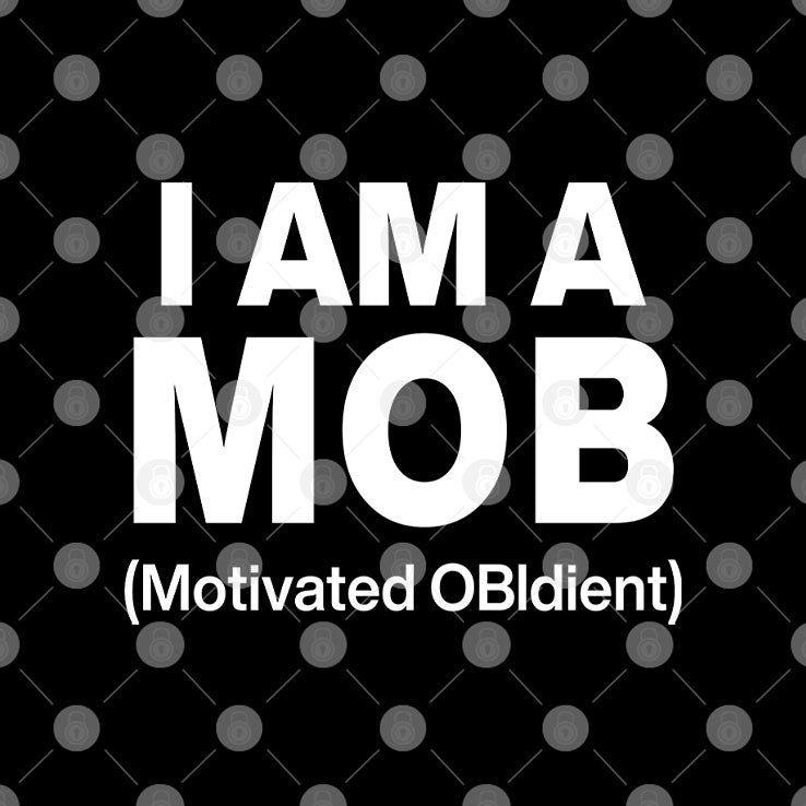 I Am A Mob Motivated OBIdient Shirt Unisex