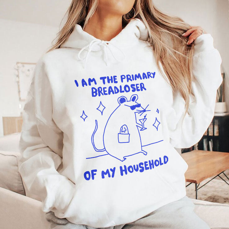I Am The Primary Breadloser Of My Household T Shirt Unisex