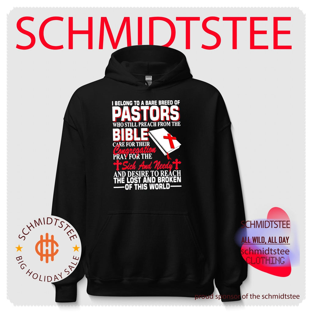 I Belong to a Bare Breed of Pastors Who Still Preach from the Bible shirt Unisex