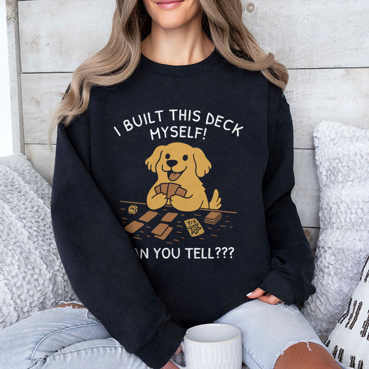 I Built This Deck Myself Can You Tell T Shirt Unisex