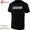 I Can Be Meaner Shirt Unisex