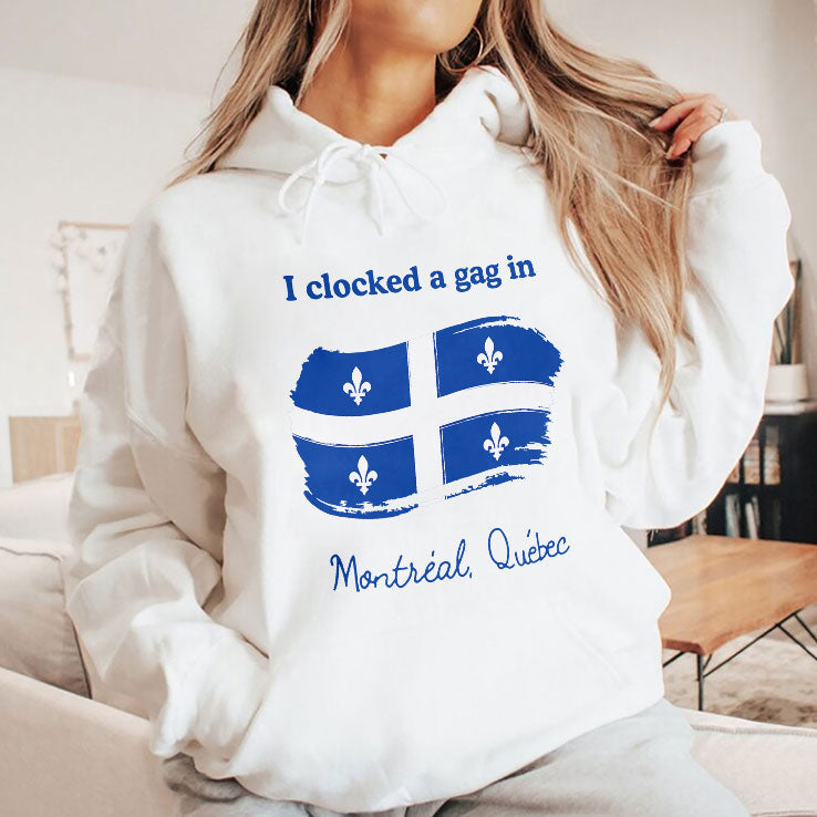 I Clocked A Gag In Montreal Quebec T Shirt Unisex