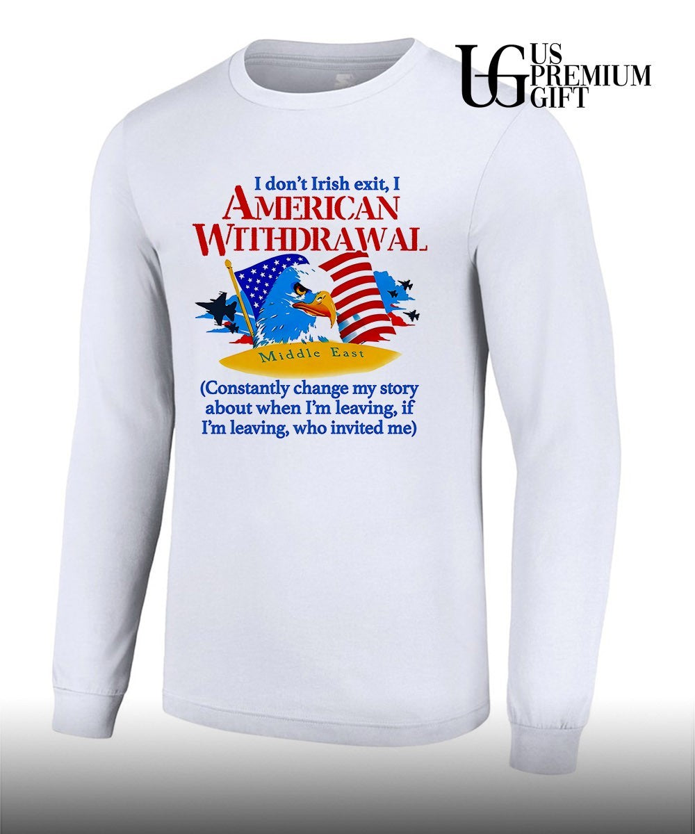 I Don’t Irish Exit I American Withdrawal 2026 shirt Unisex