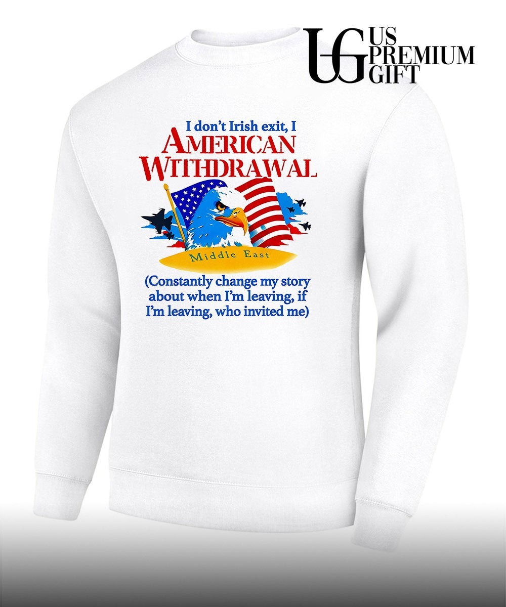 I Don’t Irish Exit I American Withdrawal 2026 shirt Unisex