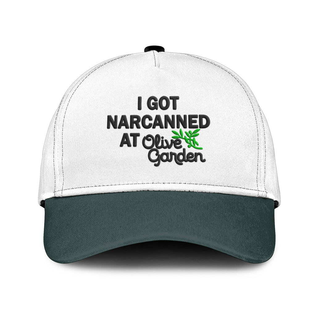I Got Narcanned At Olive Garden Hat Unisex