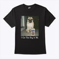 I Got That Dog In Me Pug T Shirt Unisex
