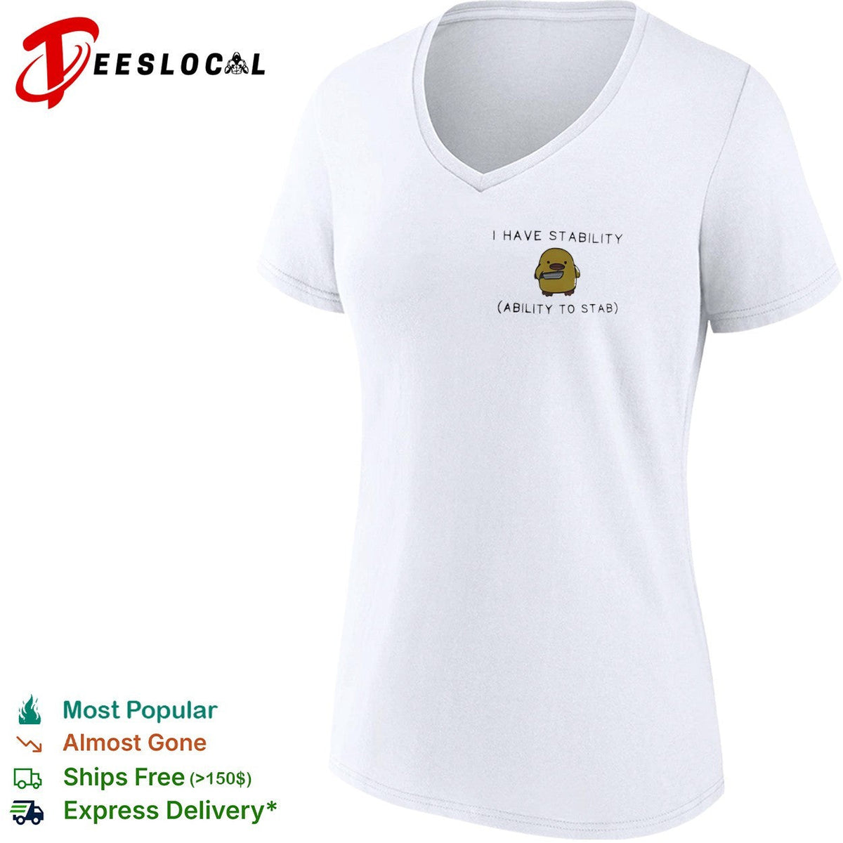I Have Stability Ability to Stab Duck with Knife shirt Unisex